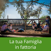 La tua Famiglia in fattoria - Piccola Fattoria di Sermoneta